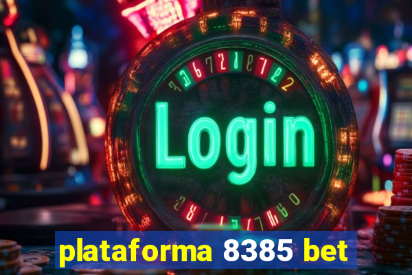 plataforma 8385 bet